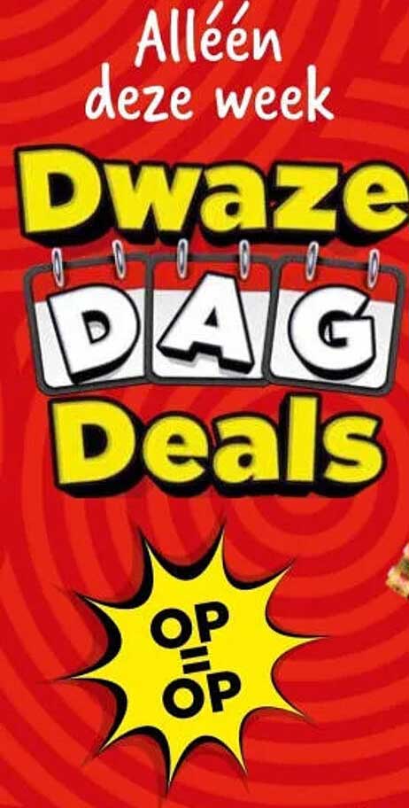 Alleen deze week Dwaze DAG Deals OP=OP