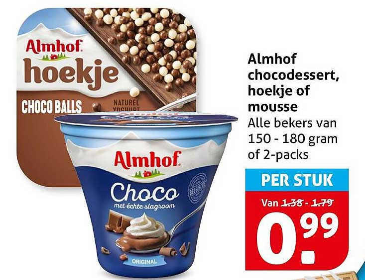 Almhof chocodessert, hoekje of mousse Alle bekers van 150 - 180 gram of 2-packs PER STUK
