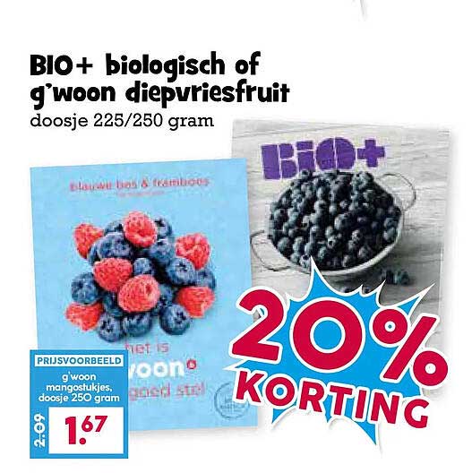 BIO+ biologisch of g'woon diepvriesfruit doosje 225/250 gram 20% KORTING