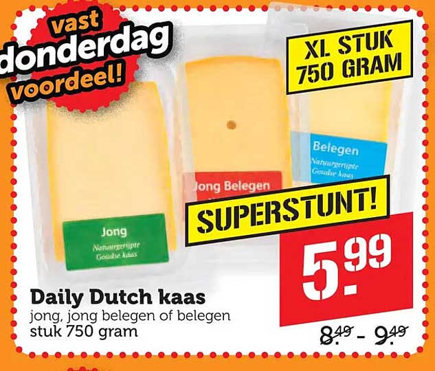 Daily Dutch kaas jong, jong belegen of belegen stuk 750 gram SUPERSTUNT!