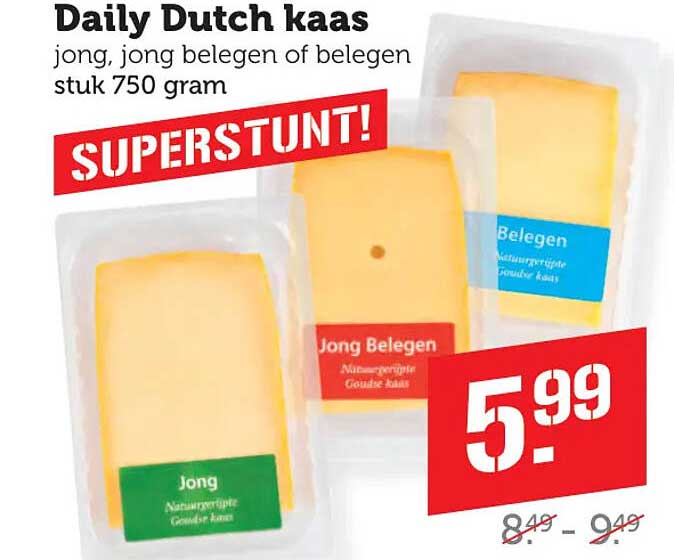 Daily Dutch kaas jong, jong belegen of belegen stuk 750 gram SUPERSTUNT!