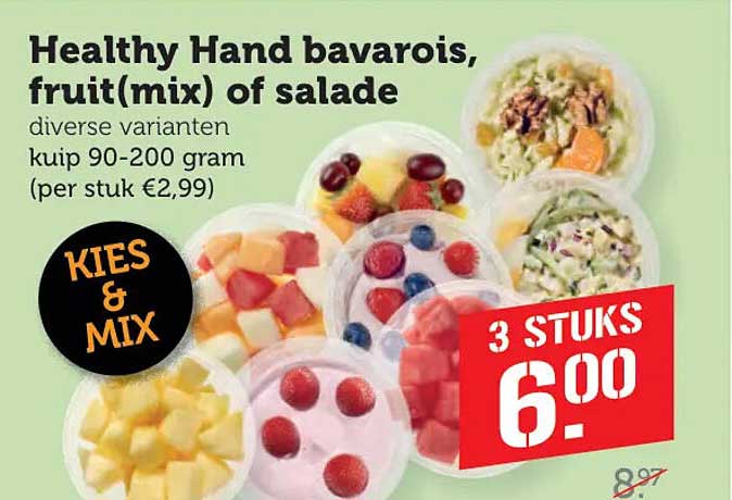 Healthy Hand bavarois, fruit(mix) of salade