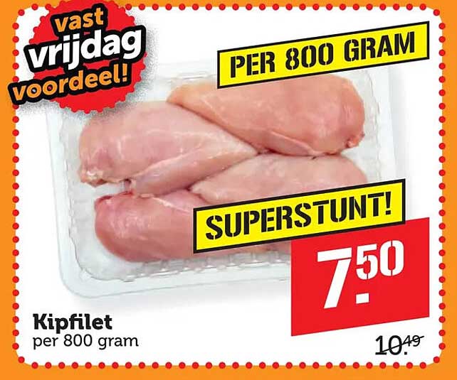 Kipfilet per 800 gram SUPERSTUNT!