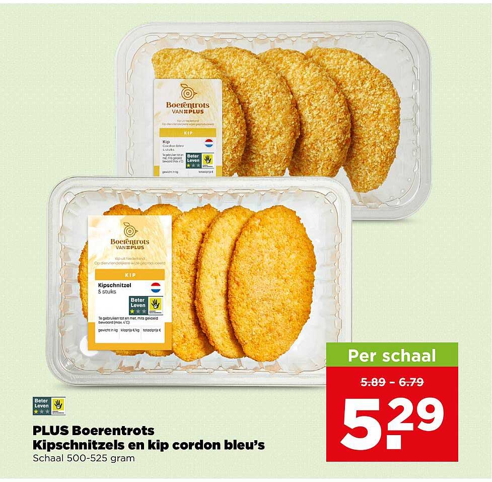 PLUS Boerentrots Kipschnitzels en kip cordon bleu's