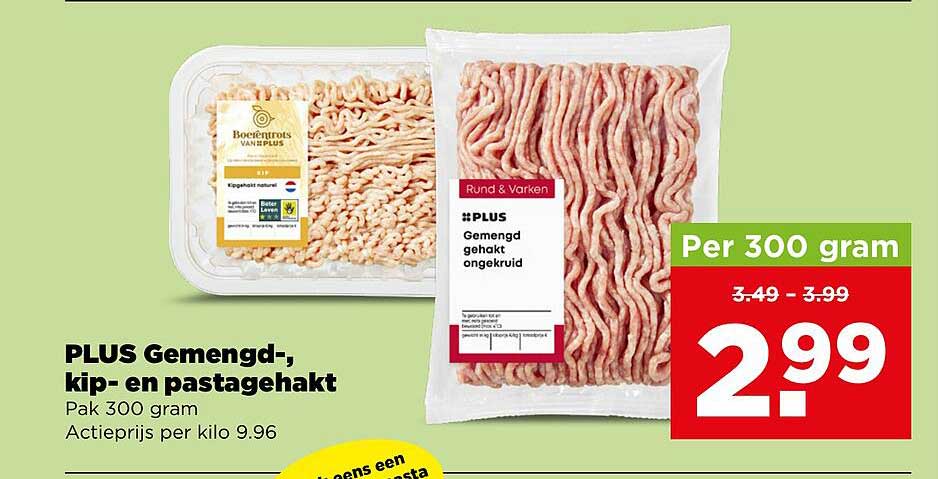 PLUS Gemengd-, kip- en pastagehakt