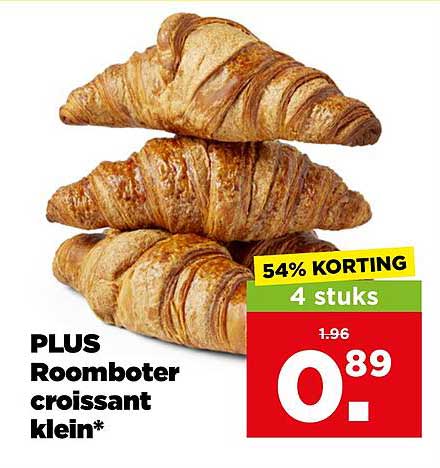 PLUS Roomboter croissant klein* 54% KORTING 4 stuks