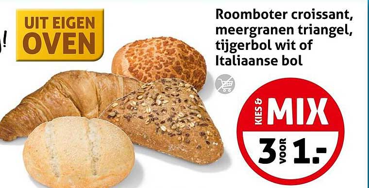 Roomboter croissant, meergranen triangle, tijgerbol wit of Italiaanse bol KIES 4 MIX 3 VOOR 1.-
