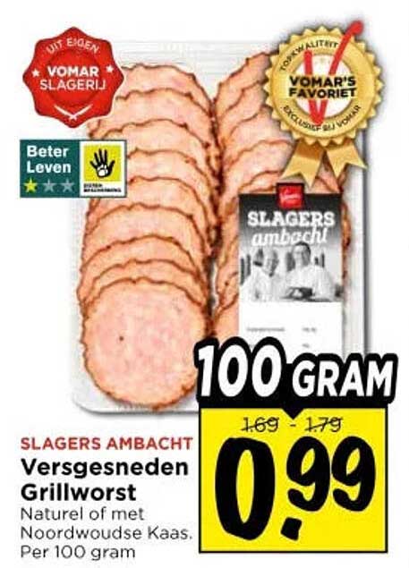 SLAGERS AMBACHT Versgesneden Grillworst Naturel of met Noordwoudse Kaas. Per 100 gram
