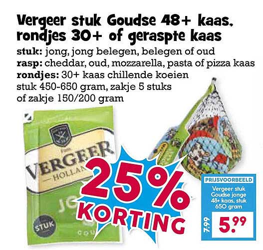 Vergeer stuk Goudse 48+ kaas, rondjes 30+ of geraspte kaas 25% KORTING