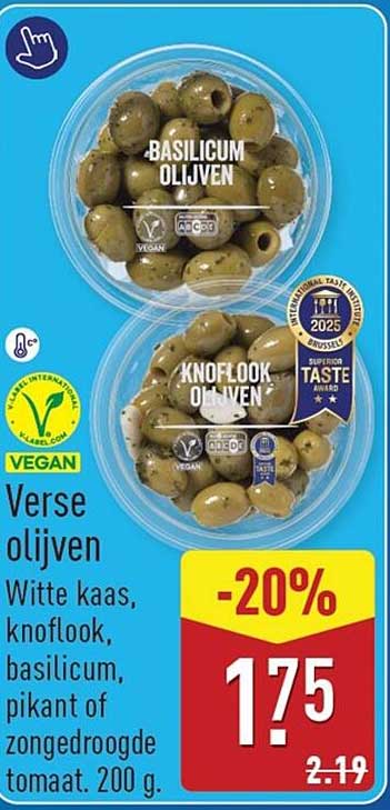 Verse olijven Witte kaas, knoflook, basilicum, pikant of zongedroogde tomaat. 200 g. -20%
