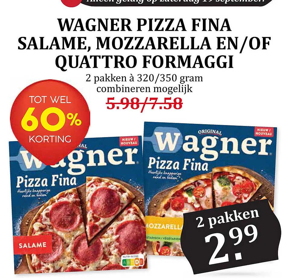 Wagner Pizza Fina Salame, Mozzarella en/of Quattro Formaggi 2 pakken