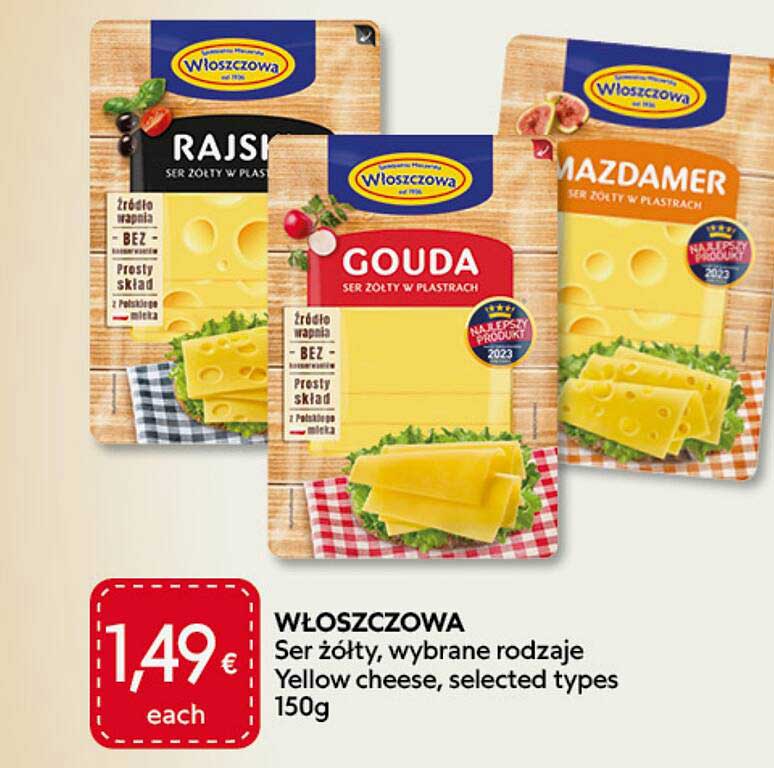 WŁOSZCZOWA Ser żółty, wybrane rodzaje Yellow cheese, selected types 150g
