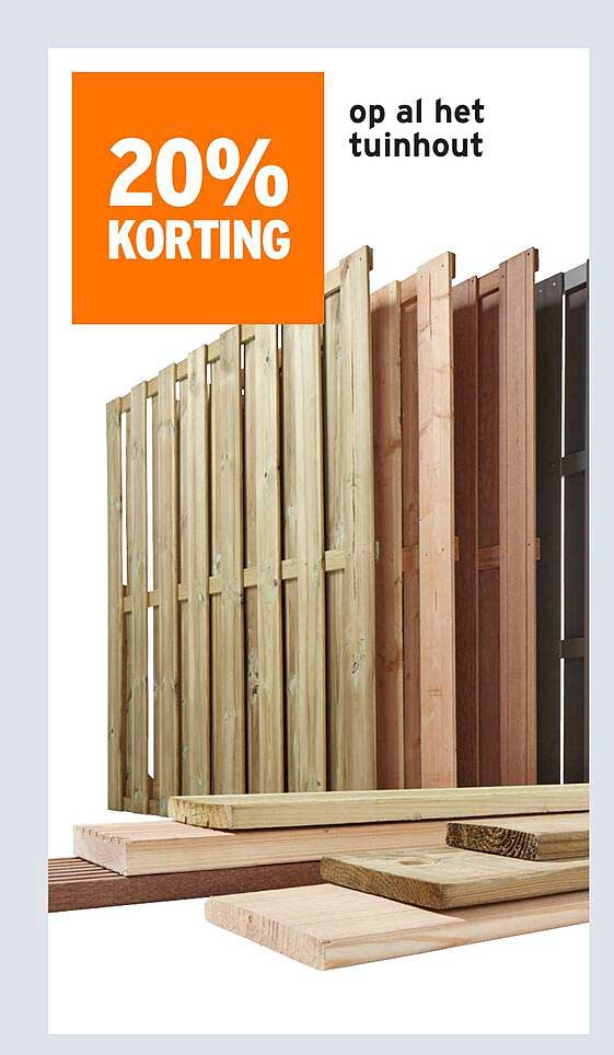 20% KORTING op al het tuin hout