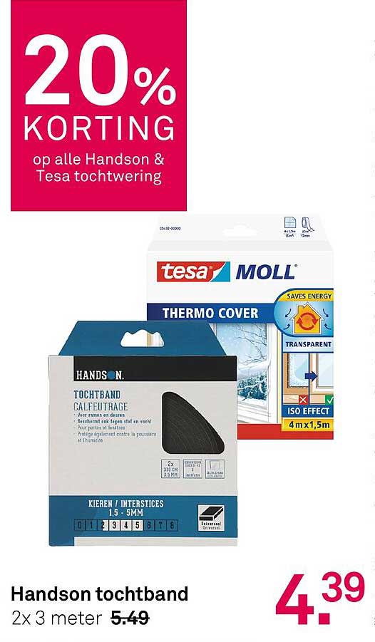 20% KORTING op alle Handson & Tesa tochtwering