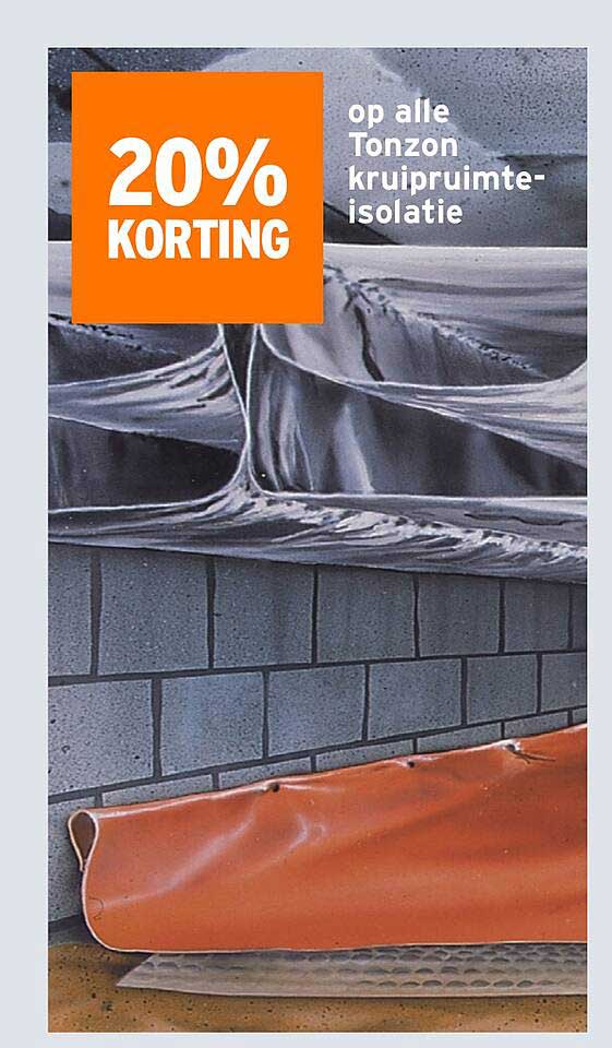 20% KORTING op alle Tonzon kruipruimte-isolatie