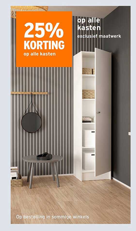 25% KORTING op alle kasten