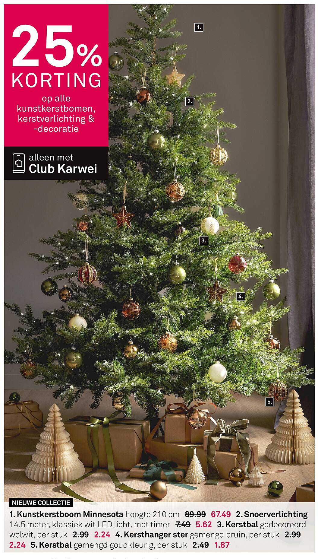 25% KORTING op alle kunstkerstbomen, kerstverlichting & -decoratie