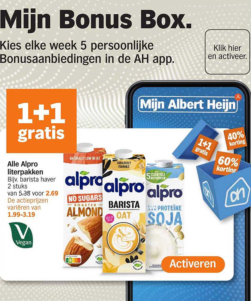 Alle Alpro literpakken Bijv. barista haver 2 stuks van 5.38 voor 2.69