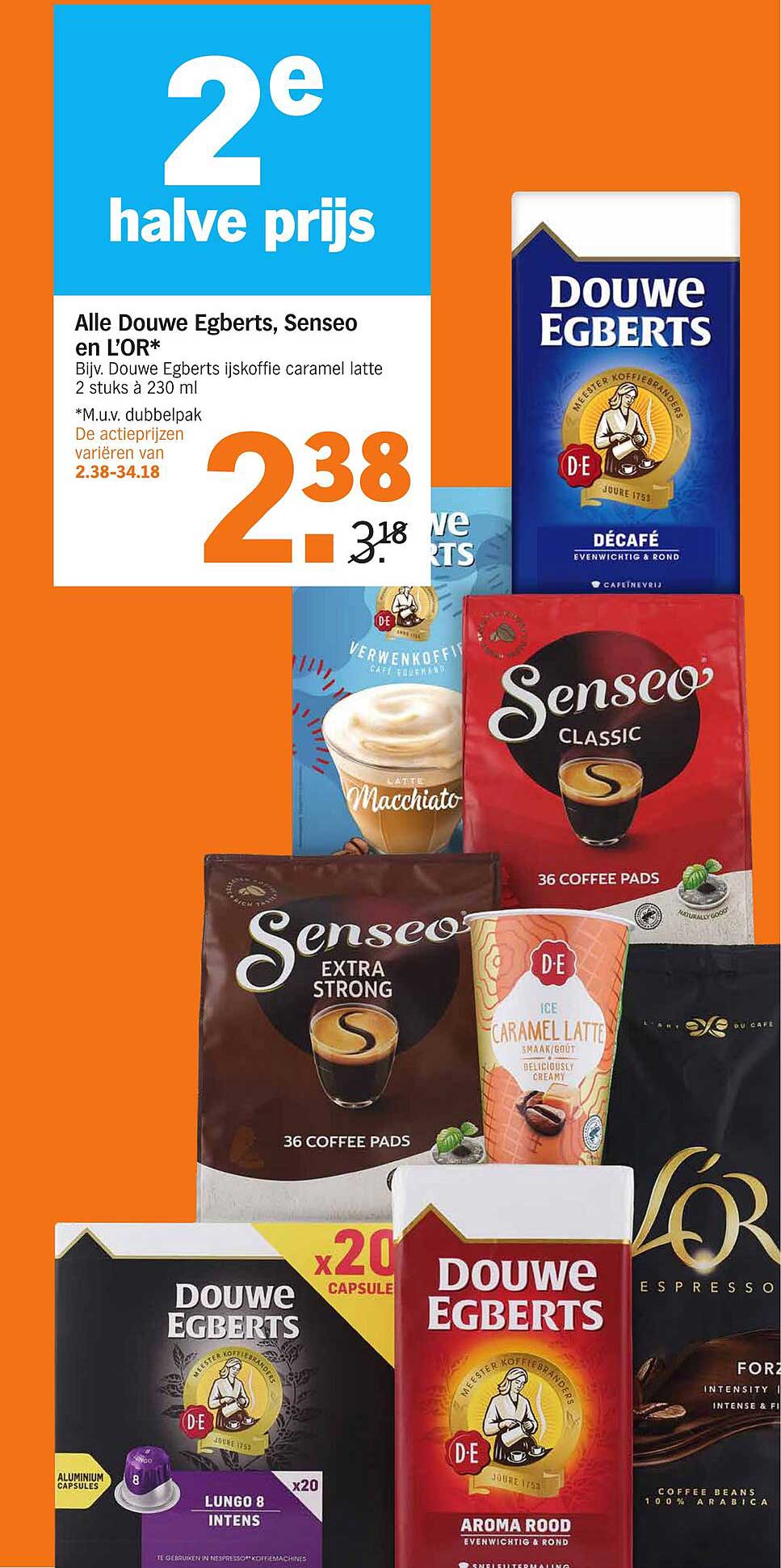 Alle Douwe Egberts, Senseo en L'OR* 2e halve prijs