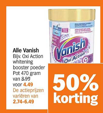 Alle Vanish Bijv. Oxi Action whitening booster poeder Pot 470 gram van 8.99 voor 4.49