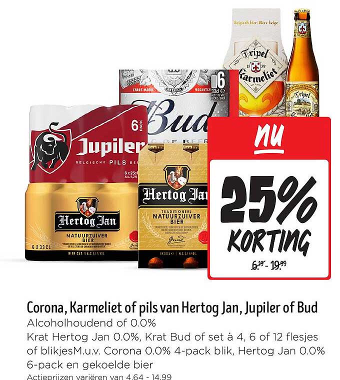Corona, Karmeliet of pils van Hertog Jan, Jupiler of Bud