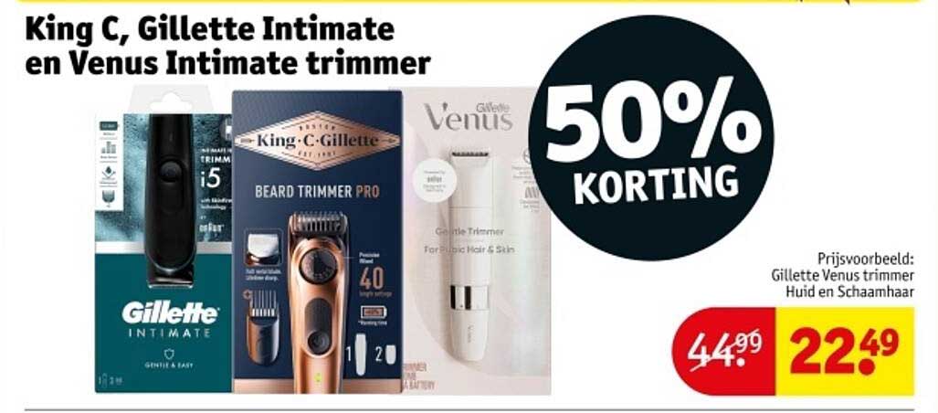 King C, Gillette Intimate en Venus Intimate trimmer