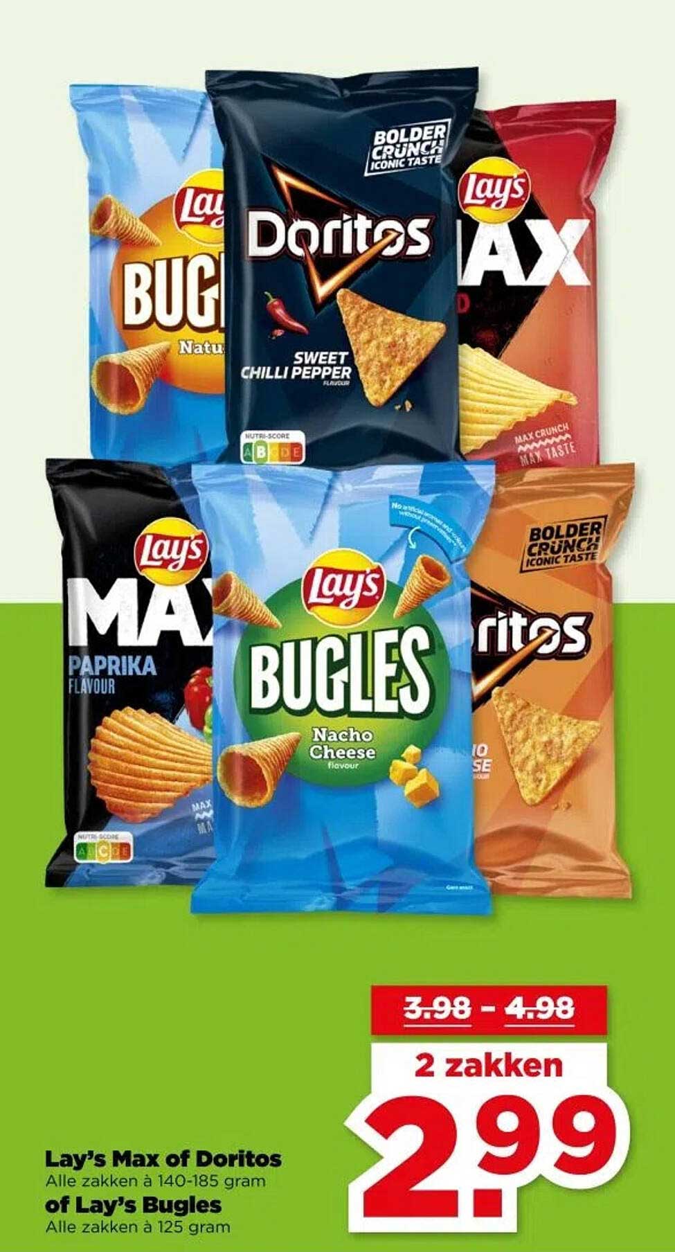Lay’s Max of Doritos Alle zakken à 140-185 gram of Lay’s Bugles Alle zakken à 125 gram