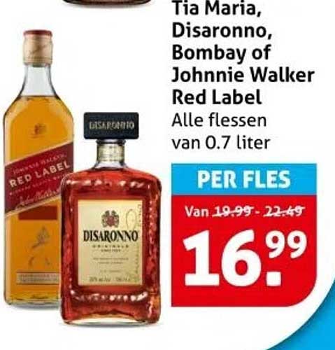 Tia Maria, Disaronno, Bombay of Johnnie Walker Red Label