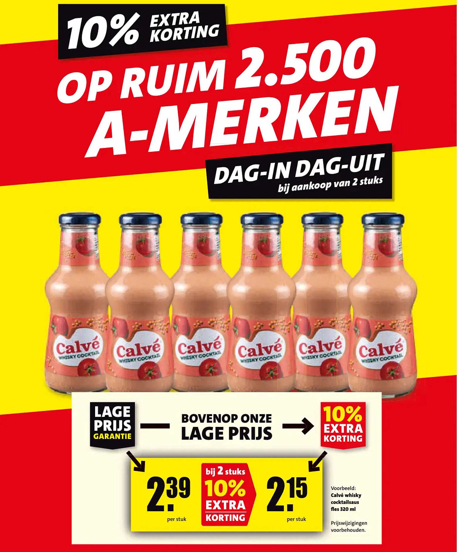 10% EXTRA KORTING OP RUIM 2.500 A-MERKEN DAG-IN DAG-UIT bij aankoop van 2 stuks
