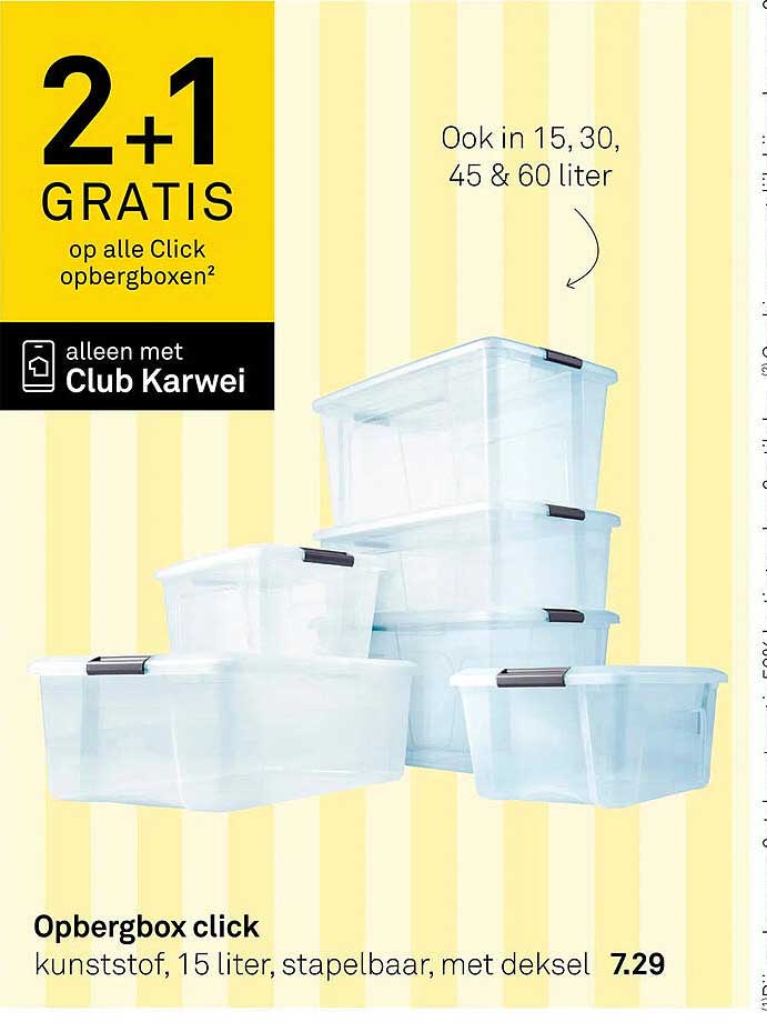 2+1 GRATIS op alle Click opbergboxen²