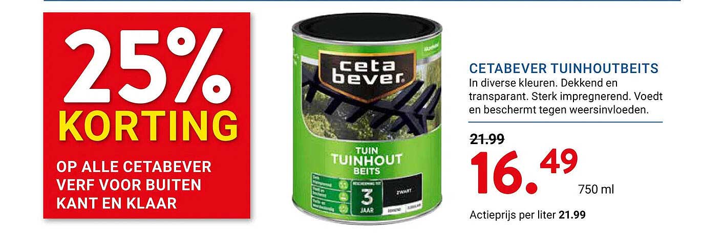 25% KORTING OP ALLE CETABEVER VERF VOOR BUITEN KANT EN KLAAR