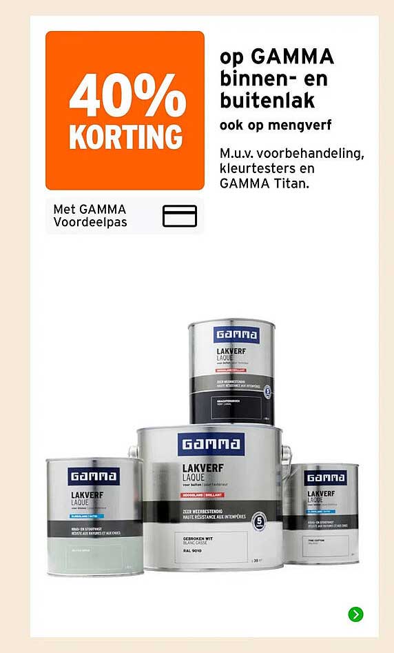 40% KORTING op GAMMA binnen- en buitenlak ook op mengverf