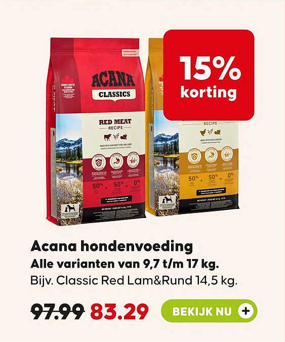 Acana hondenvoeding Alle varianten van 9,7 t/m 17 kg. Bijv. Classic Red Lam&Rund 14,5 kg. 15% korting