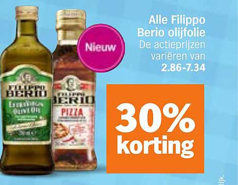 Alle Filippo Berio olijfolie De actieprijzen variëren van 2.86-7.34 30% korting