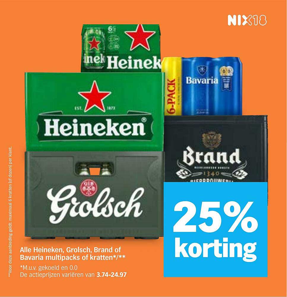 Alle Heineken, Grolsch, Brand of Bavaria multipacks of kratten* / ** 25% korting