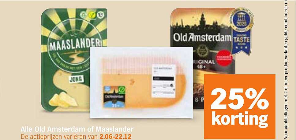 Alle Old Amsterdam of Maaslander 25% korting