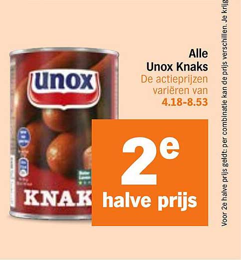 Alle Unox Knaks 2e halve prijs