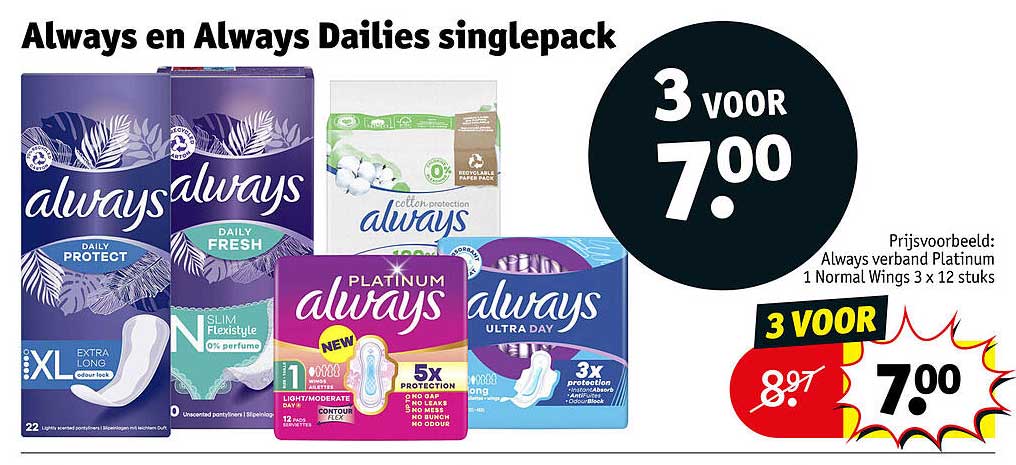 Always en Always Dailies singlepack 3 voor 7.00