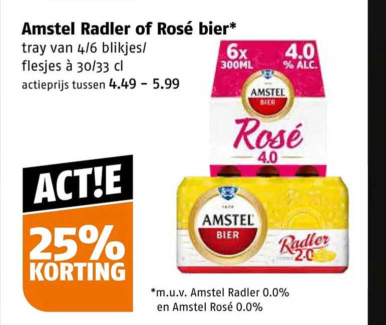 Amstel Radler of Rosé bier* 25% korting