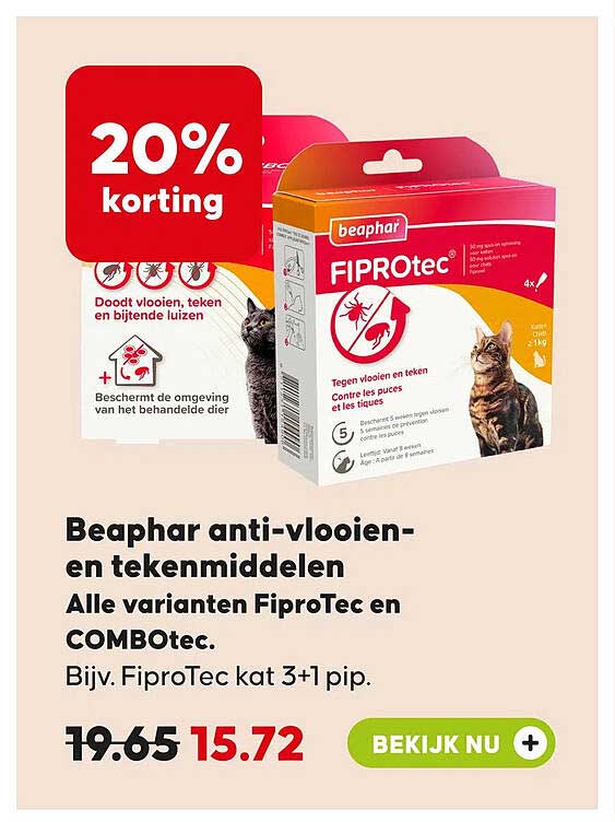 Beaphar anti-vlooien- en tekenmiddelen Alle varianten FiproTec en COMBOtec. Bijv. FiproTec kat 3+1 pip. 20% korting