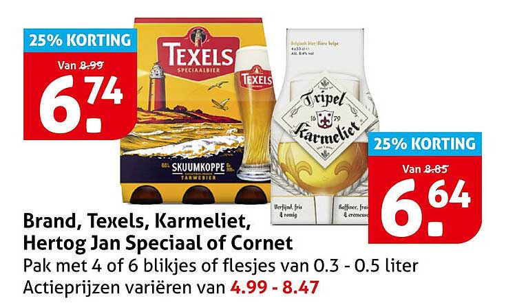 Brand, Texels, Karmeliet, Hertog Jan Speciaal of Cornet