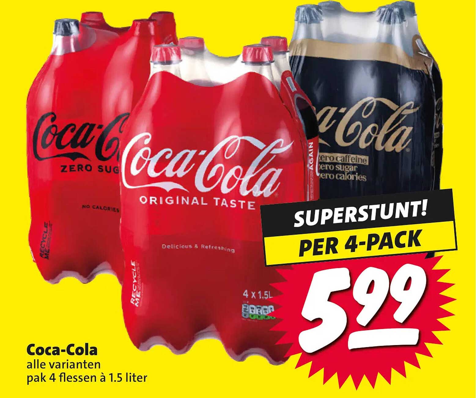 Coca-Cola alle varianten pak 4 flessen à 1,5 liter SUPERSTUNT! PER 4-PACK