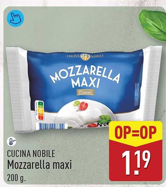 CUCINA NOBILE Mozzarella maxi 200 g. OP=OP