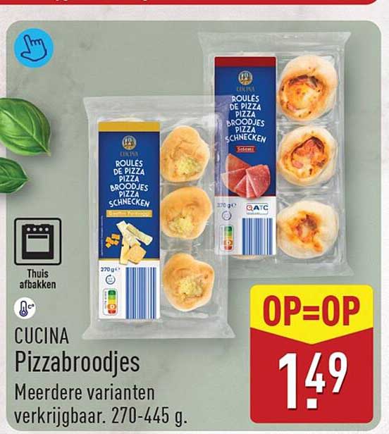 Cucina Pizzabroodjes Meerdere varianten verkrijgbaar. 270-445 g. OP=OP
