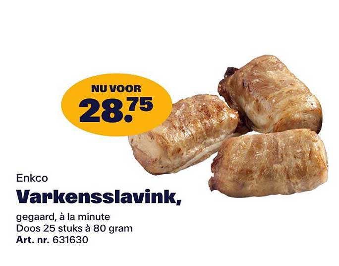 Enkco Varkensslavink, gegaard, à la minute