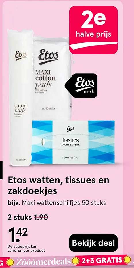 Etos watten, tissues en zakdoekjes 2e halve prijs
