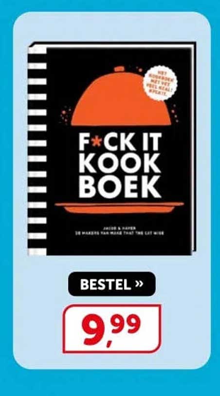 F*CK IT KOOKBOEK BESTEL >>