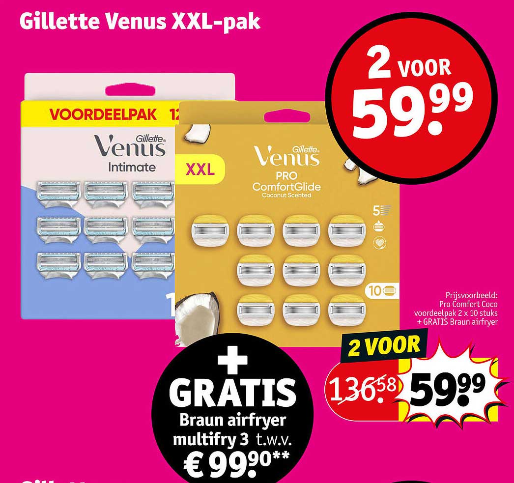 Gillette Venus XXL-pak 2 voor 59.99 + GRATIS Braun airfryer multifry 3 t.w.v. € 99.90