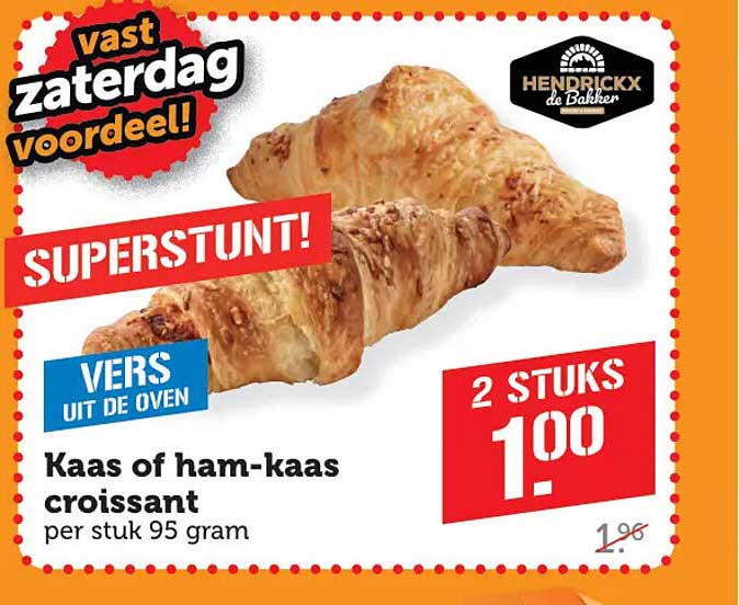 Kaas of ham-kaas croissant 2 STUKS 1.00