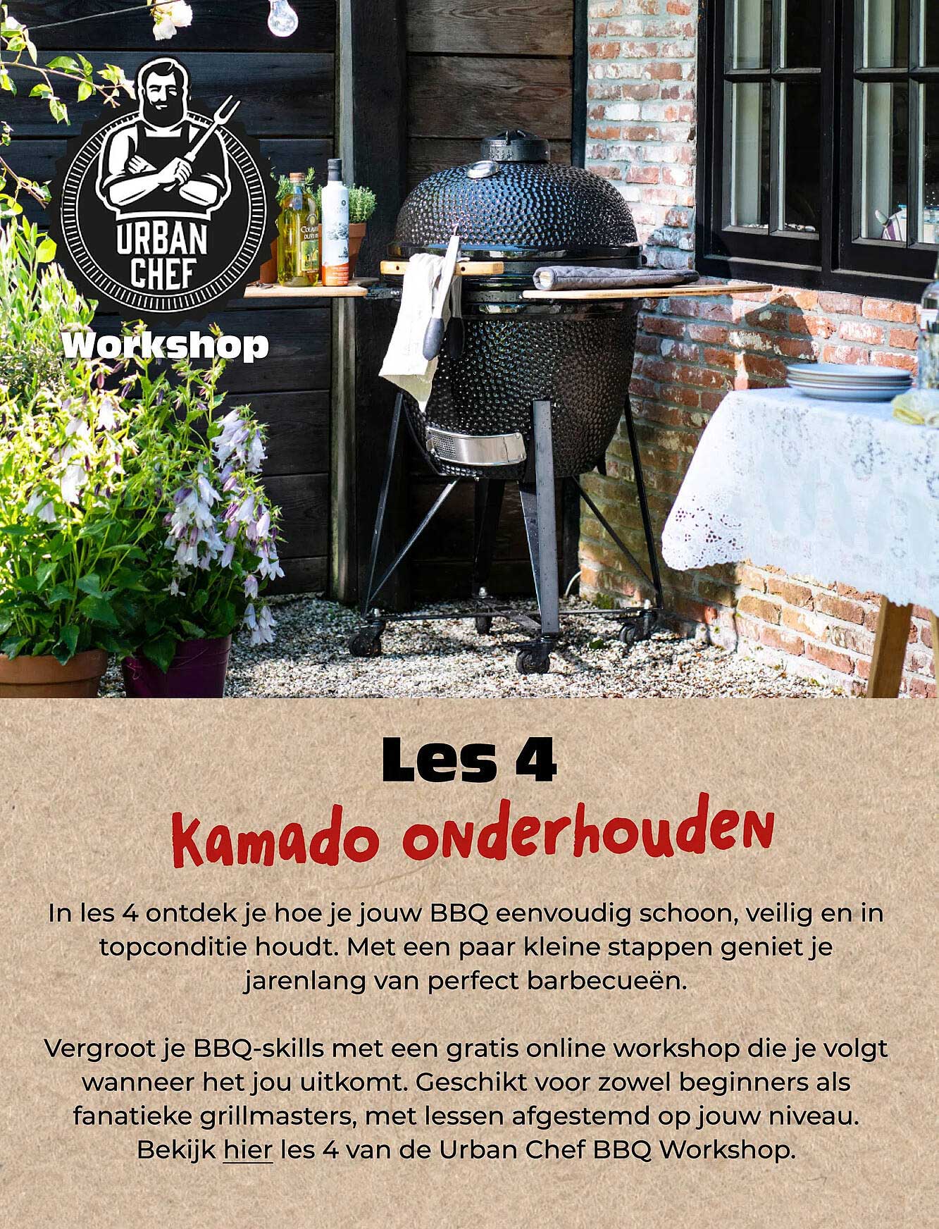 Les 4 Kamado onderhouden